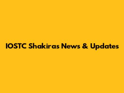IOSTC Shakiras News & Updates