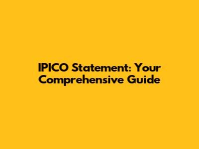 IPICO Statement: Your Comprehensive Guide
