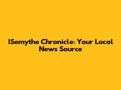 ISemythe Chronicle: Your Local News Source