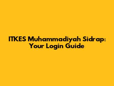 ITKES Muhammadiyah Sidrap: Your Login Guide