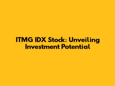 ITMG IDX Stock: Unveiling Investment Potential