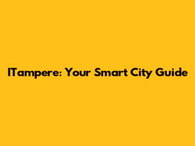 ITampere: Your Smart City Guide