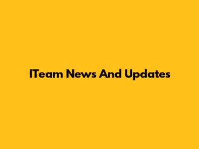 ITeam News And Updates