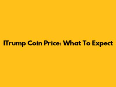 ITrump Coin Price: What To Expect