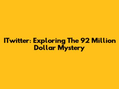 ITwitter: Exploring The 92 Million Dollar Mystery
