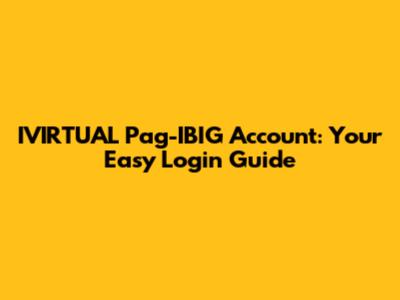 IVIRTUAL Pag-IBIG Account: Your Easy Login Guide