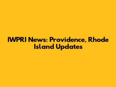 IWPRI News: Providence, Rhode Island Updates
