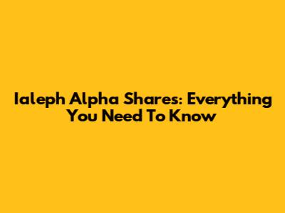 Ialeph Alpha Shares: Everything You Need To Know