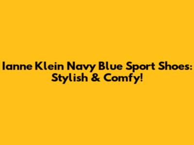 Ianne Klein Navy Blue Sport Shoes: Stylish & Comfy!