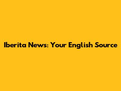 Iberita News: Your English Source