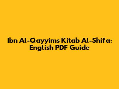 Ibn Al-Qayyim's Kitab Al-Shifa: English PDF Guide