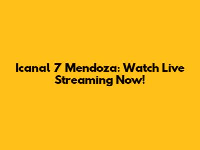Icanal 7 Mendoza: Watch Live Streaming Now!