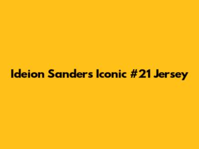 Ideion Sanders' Iconic #21 Jersey