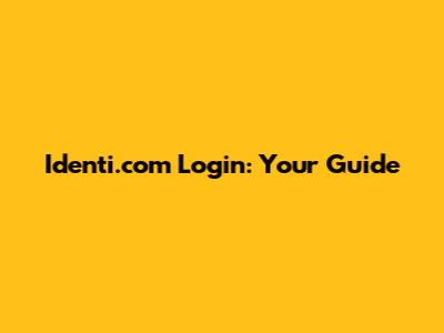 Identi.com Login: Your Guide
