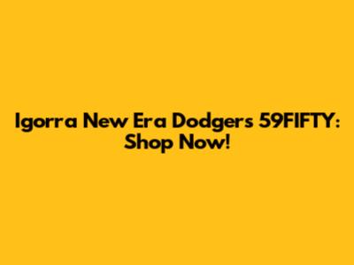 Igorra New Era Dodgers 59FIFTY: Shop Now!