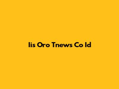 Iis Oro Tnews Co Id