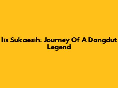 Iis Sukaesih: Journey Of A Dangdut Legend