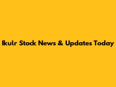 Ikulr Stock News & Updates Today