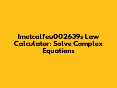 Imetcalfeu002639s Law Calculator: Solve Complex Equations