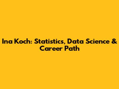 Ina Koch: Statistics, Data Science & Career Path