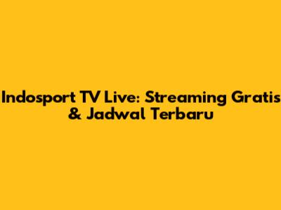 Indosport TV Live: Streaming Gratis & Jadwal Terbaru