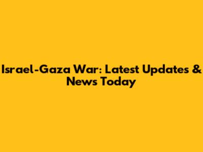 Israel-Gaza War: Latest Updates & News Today