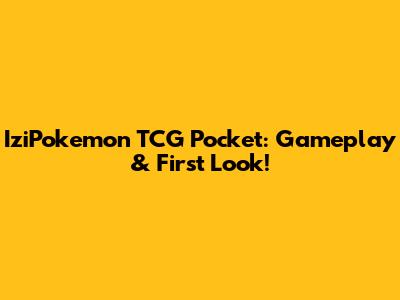 IziPokemon TCG Pocket: Gameplay & First Look!