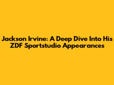Jackson Irvine: A Deep Dive Into His ZDF Sportstudio Appearances