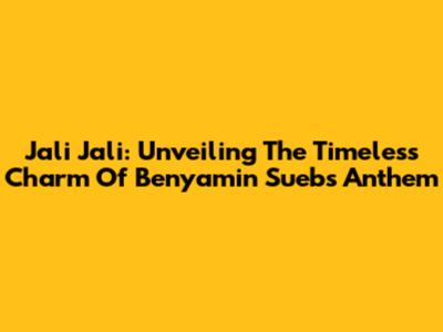 Jali Jali: Unveiling The Timeless Charm Of Benyamin Sueb's Anthem