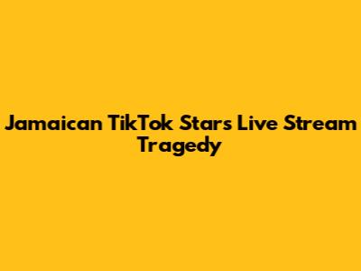 Jamaican TikTok Star's Live Stream Tragedy