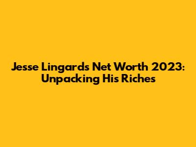 Jesse Lingard's Net Worth 2023: Unpacking His Riches