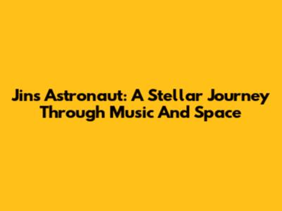 Jin's Astronaut: A Stellar Journey Through Music And Space