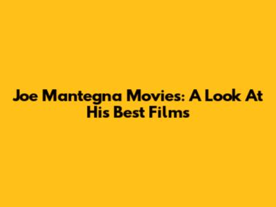 Joe Mantegna Movies: A Look At His Best Films