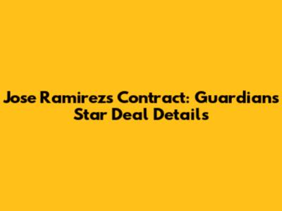 Jose Ramirez's Contract: Guardians' Star Deal Details