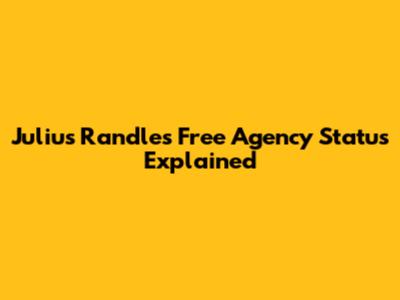 Julius Randle's Free Agency Status Explained