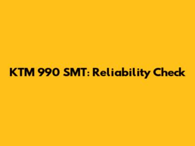 KTM 990 SMT: Reliability Check