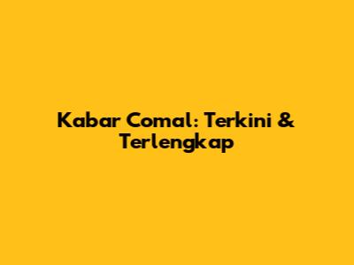 Kabar Comal: Terkini & Terlengkap