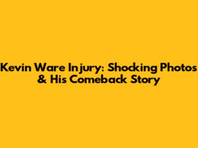 Kevin Ware Injury: Shocking Photos & His Comeback Story