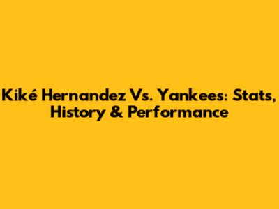 Kiké Hernandez Vs. Yankees: Stats, History & Performance