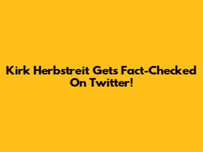 Kirk Herbstreit Gets Fact-Checked On Twitter!