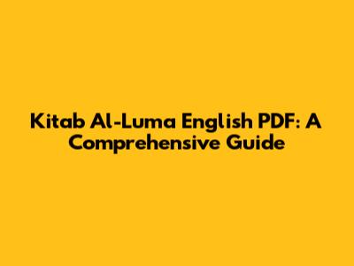 Kitab Al-Luma English PDF: A Comprehensive Guide