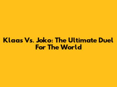 Klaas Vs. Joko: The Ultimate Duel For The World
