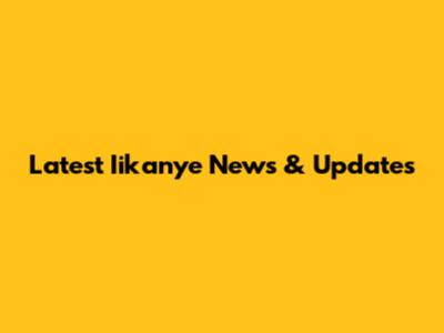 Latest Iikanye News & Updates