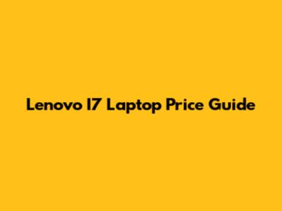 Lenovo I7 Laptop Price Guide