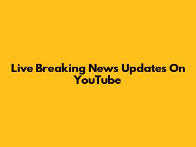 Live Breaking News Updates On YouTube