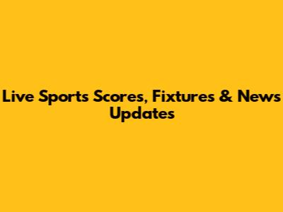 Live Sports Scores, Fixtures & News Updates