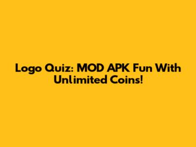 Logo Quiz: MOD APK Fun With Unlimited Coins!
