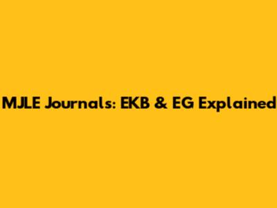 MJLE Journals: EKB & EG Explained