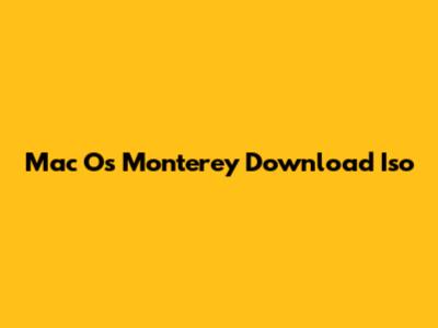Mac Os Monterey Download Iso