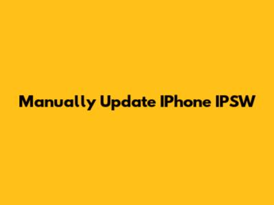 Manually Update IPhone IPSW